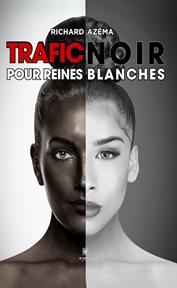 Trafic noir pour reines blanches cover image cdn