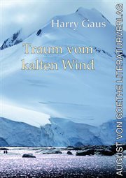 Traum vom kalten Wind : Die Reise des Prinzen Ophelios und seiner Herzogin Phila zum Südpol cover image cdn