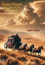 Treasure Express : Epic Days of the Wells Fargo cover image cdn