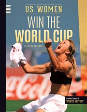 US Women Win the World Cup : Greatest Events in Sports History cover image cdn