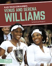Venus and Serena Williams : Black Trailblazers in Sports cover image cdn