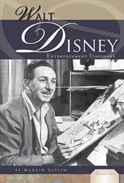 Walt Disney : Entertainment Visionary. Entertainment Visionary. Essential Lives cover image cdn