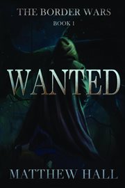 Wanted : Border Wars cover image cdn