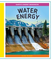 Water Energy : Earth's Energy Resources cover image cdn