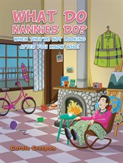 What Do Nannies Do? When They're Not Looking After You Know Who! cover image cdn