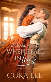 When I fall in love. Maitland maidens cover image cdn