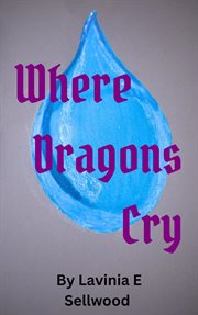 Where Dragons Cry cover image cdn