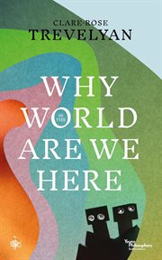 Why in the World Are We Here? : Young Philosophers cover image cdn