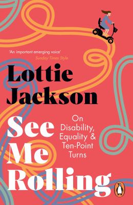 See me rolling : on disability, equality and ten-point turns  cover image cdn