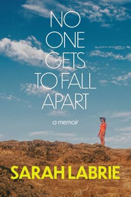 No one gets to fall apart : a memoir  cover image cdn