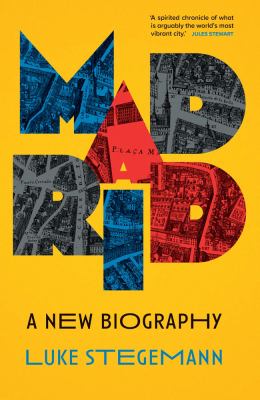 Madrid : a new biography  cover image cdn