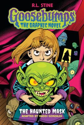 Goosebumps, the graphic novel : the haunted mask  cover image cdn