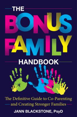 The bonus family handbook : the definitive guide to co-parenting and creating stronger families  cover image cdn