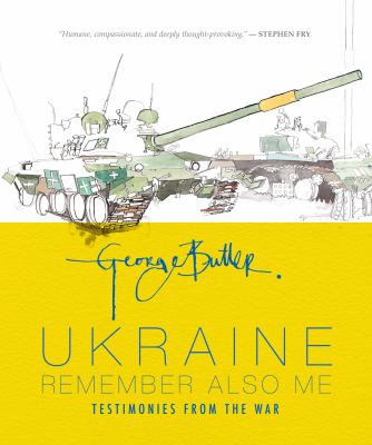 Ukraine: remember also me : testimonies from the war  cover image cdn