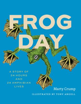 Frog day : a story of 24 hours and 24 amphibian lives  cover image cdn