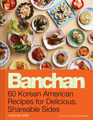 Banchan : 60 Korean American recipes for delicious, shareable sides  cover image cdn