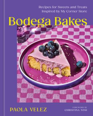 Bodega bakes : recipes for sweets and treats inspired by my corner store  cover image cdn