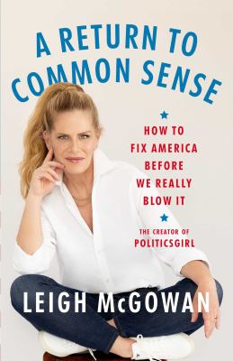 A return to common sense : how to fix America before we really blow it  cover image cdn