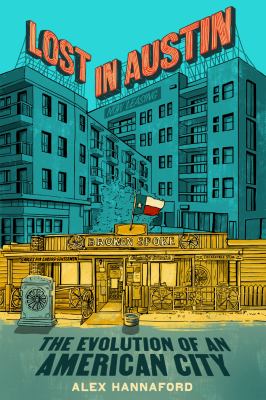 Lost in Austin : the evolution of an American city  cover image cdn