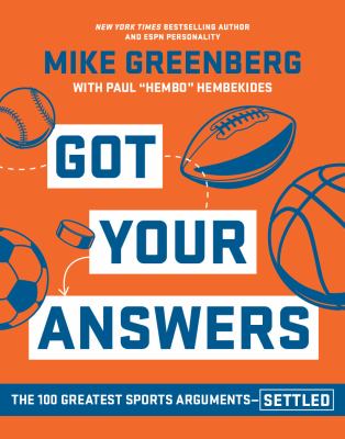 Got your answers : the 100 greatest sports arguments - settled  cover image cdn
