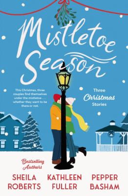 Mistletoe season : three Christmas stories  cover image cdn