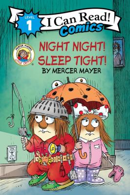 Mercer Mayer's Little Critter. Night night! Sleep tight!   cover image cdn