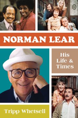 Norman Lear : his life and times  cover image cdn