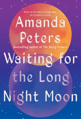 Waiting for the long night moon : stories  cover image cdn