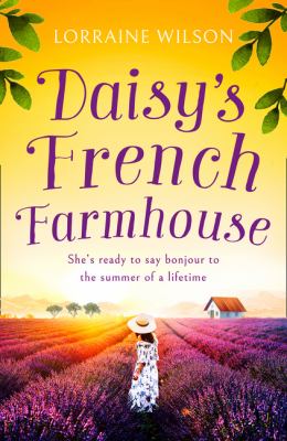 Daisy's French Farmhouse (A French Escape, Book 4) cover image cdn