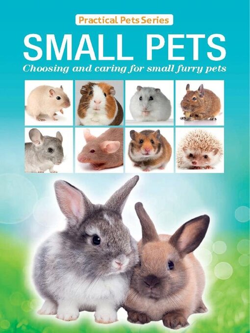 Small pets: choosing and caring for small furry pets cover image cdn