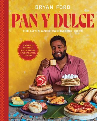Pan y dulce : the Latin American baking book  cover image cdn