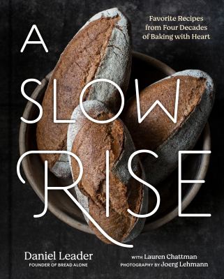 A slow rise : favorite recipes from four decades of baking with heart  cover image cdn