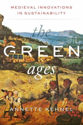 The green ages : medieval innovations in sustainability  cover image cdn