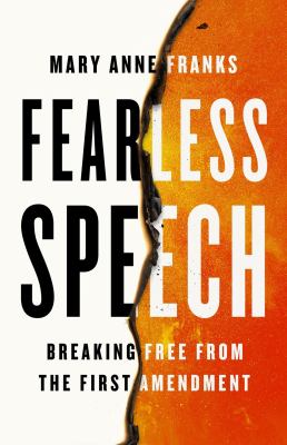 Fearless speech : breaking free from the First Amendment  cover image cdn
