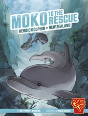 Heroic Animals. Moko to the Rescue cover image cdn