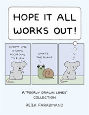 Hope It All Works Out!. A Poorly Drawn Lines Collection cover image cdn