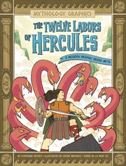 Mythology Graphics. The Twelve Labors of Hercules cover image cdn