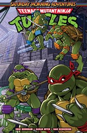 Teenage Mutant Ninja Turtles. Vol. 3. Saturday Morning Adventures, cover image cdn