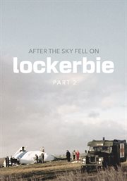 After the sky fell on Lockerbie. Part 2 cover image cdn