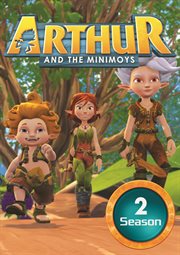Arthur and the Minimoys - Season 2. Season 2. cover image cdn