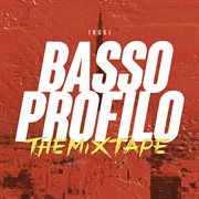 Basso profilo : The Mixtape cover image cdn