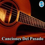Canciones del Pasado cover image cdn