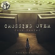 Crossing Over (Piano Hybrid Series) cover image cdn