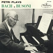 Egon Petri plays Bach and Busoni cover image cdn