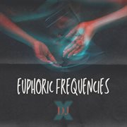 Euphoric Frequencies cover image cdn
