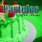 Exitos de Los Pasteles Del Peru cover image cdn