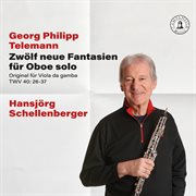 Georg Philipp Telemann : 12 Neue Fantasien Für Oboe Solo cover image cdn