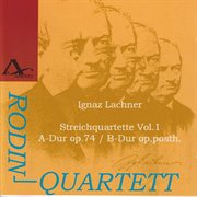Ignaz Lachner : String Quartets Vol. 1 cover image cdn