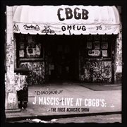 J Mascis Live at CBGB's : The First Acoustic Show cover image cdn