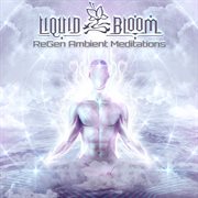 ReGen : Ambient Meditations cover image cdn